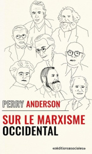 Sur le marxisme occidental. Edition actualisée - Anderson Perry ; Letellier Dominique ; Niémetz Ser