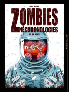 Zombies Néchronologies Tome 3 : La peste - Peru Olivier ; Bervas Stéphane