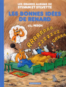Les grands albums de Sylvain et Sylvette Tome 6 : Les bonnes idées de Renard - Pesch Jean-Louis