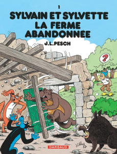 Sylvain et Sylvette Tome 1 : La ferme abandonnée - Pesch Jean-Louis