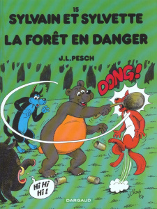 Sylvain et Sylvette Tome 15 : La forêt en danger - Pesch Jean-Louis