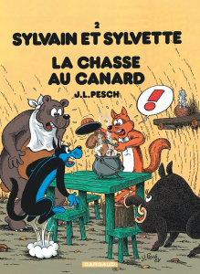 Sylvain et Sylvette Tome 2 : La chasse au canard - Pesch Jean-Louis