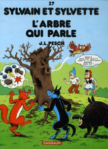 Sylvain et Sylvette Tome 27 : L'arbre qui parle - Pesch Jean-Louis
