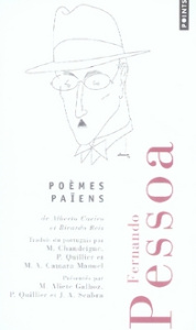 Poèmes païens - Pessoa Fernando ; Caeiro Alberto ; Reis Ricardo ;