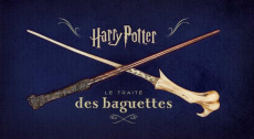 Harry Potter. Le traité des baguettes - Peterson Monique ; Pernot Isabelle