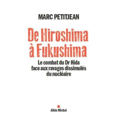 De Hiroshima à Fukushima - Petitjean Marc
