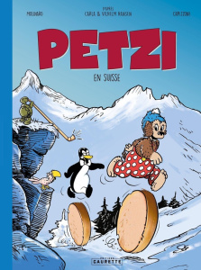 Petzi : Petzi en Suisse - Molinaro Yvan ; Capezzone Thierry ; Hansen Carla ;