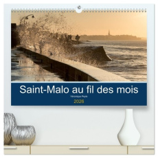 Saint-Malo au fil des mois (Calendrier mural 2026 DIN A2 vertical) calendrier de bureau. Promenades - ¨peyle Véronique