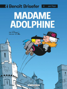 Benoît Brisefer Tome 2 : Madame Adolphine - PEYO