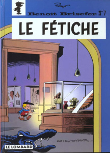 Benoît Brisefer Tome 7 : Le fétiche - PEYO/BLESTEAU