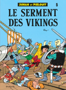 Johan et Pirlouit Tome 5 : Le serment des Vikings - PEYO