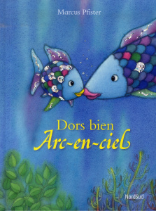 Arc-en-Ciel : Dors bien Arc-en-Ciel - Pfister Marcus ; Ryckel Agnès de