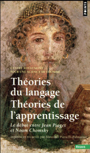 Théories du langage - Théories de l'apprentissage. Centre Royaumont pour une science de l'homme - Piaget Jean ; Chomsky Noam ; Piattelli-Palmarini M