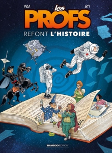 Les Profs refont l'Histoire Tome 4 - PICA/STI