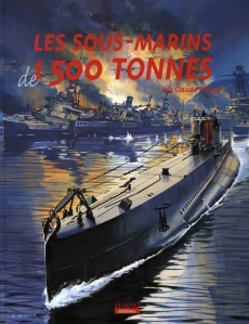 Les sous-marins de 1 500 tonnes - Picard Claude