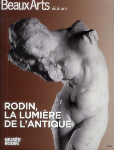 Rodin, la lumière de l'antique - Picard Pascale