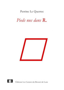 PIEDS NUS DANS R.. BAREFOOT IN R., EDITION BILINGUE FRANCAIS-ANGLAIS - Le Querrex Perrine ; Munn Derek