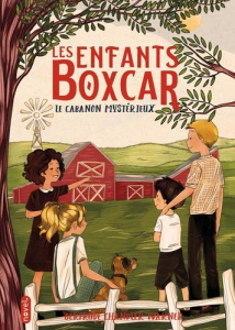 Les enfants Boxcar Tome 7 : Le cabanon mystérieux - Chandler Warner Gertrude ; Pierre Mireille ; Merve