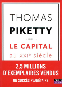Le capital au XXIe siècle - Piketty Thomas