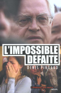 L'impossible défaite - Pingaud Denis