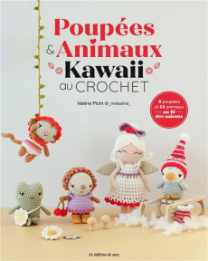 Poupées & animaux kawaii au crochet. 4 poupées et 14 animaux au fil des saisons - Picht Valérie ; Picht Gunnar