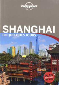 Shanghai en quelques jours. 2e édition - Pitts Christopher