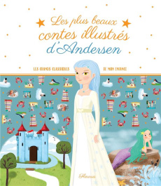 Les plus beaux contes illustrés d'Andersen - Piumini Roberto ; Bordiglioni Stefano ; Morando Ma