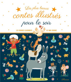 Les plus beaux contes illustrés pour le soir - Piumini Roberto ; Bordiglioni Stefano ; Morando Ma