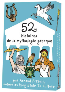 52 histoires de la mythologie grecque - Pizzuti Arnaud ; Berthelet Gaëlle
