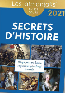 Secrets d'histoire. Edition 2021 - Pizzuti Arnaud