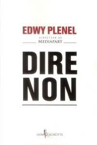 Dire non - Plenel Edwy