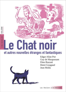 Le Chat noir et autres nouvelles - Poe Edgar Allan ; Maupassant Guy de