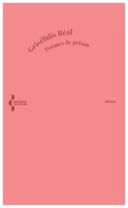 Poèmes de prison - Réal Grisélidis