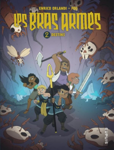 Les bras armés Tome 2 : Destins - POG/ORLANDI ENRICO