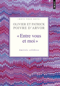 Mon cher éditeur. Ecrivains et éditeurs - Poivre d'Arvor Patrick ; Poivre d'Arvor Olivier