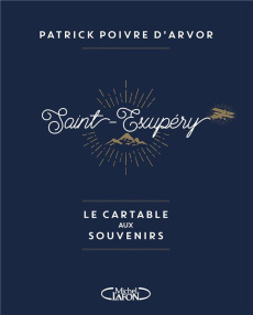 Saint-Exupéry. Le cartable aux souvenirs - Poivre d'Arvor Patrick