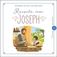 Raconte-moi Joseph. Avec 1 CD audio - Polderman Tara ; Olivet Anne ; Droulers Anne-Sophi