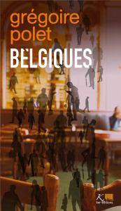 Belgiques. 101 détails - Polet Grégoire