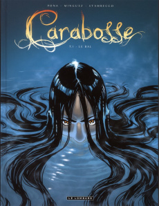 Carabosse Tome 1 : Le bal - Pona Nicolas ; Minguez Jean-Marie