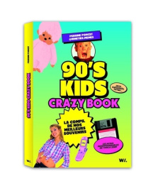 90's Kids Crazy Book. La compil de nos meilleurs souvenirs - Poncet Perrine