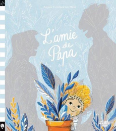 L'amie de papa - Portella Angela ; Mazé Léa