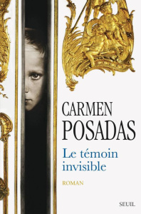 Le témoin invisible - Posadas Carmen ; Gugnon Isabelle
