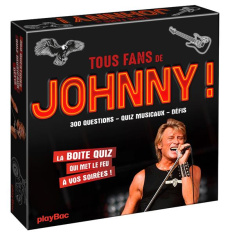 Tous fans de Johnny ! 400 questions, quiz musicaux, défis - Potard Céline