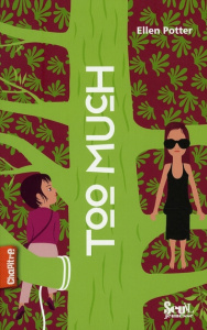 Too much - Potter Ellen ; Laverroux Nathalie M.-C.