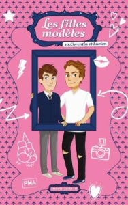 Les filles modèles Tome 10 : Corentin et Lucien - Potvin Marie