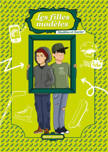 Les filles modèles Tome 12 : Maddox et Xavier - Potvin Marie