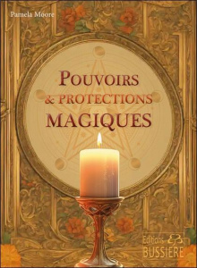 Pouvoirs & protections magiques - Moore Pamela