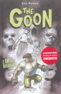 The Goon Tome 2 : Enfance assassine - Powell Eric ; Hotz Kyle