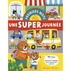 Premiers mots pour développer le langage. Une super journée - Jewel Kat ; Ferro Elisa