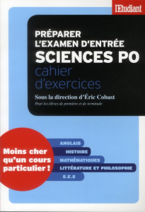 Préparer l'examen d'entrée Sciences Po. Cahier d'exercices - Cobast Eric ; Ghanem Ghanima ; Riutort Philippe ;